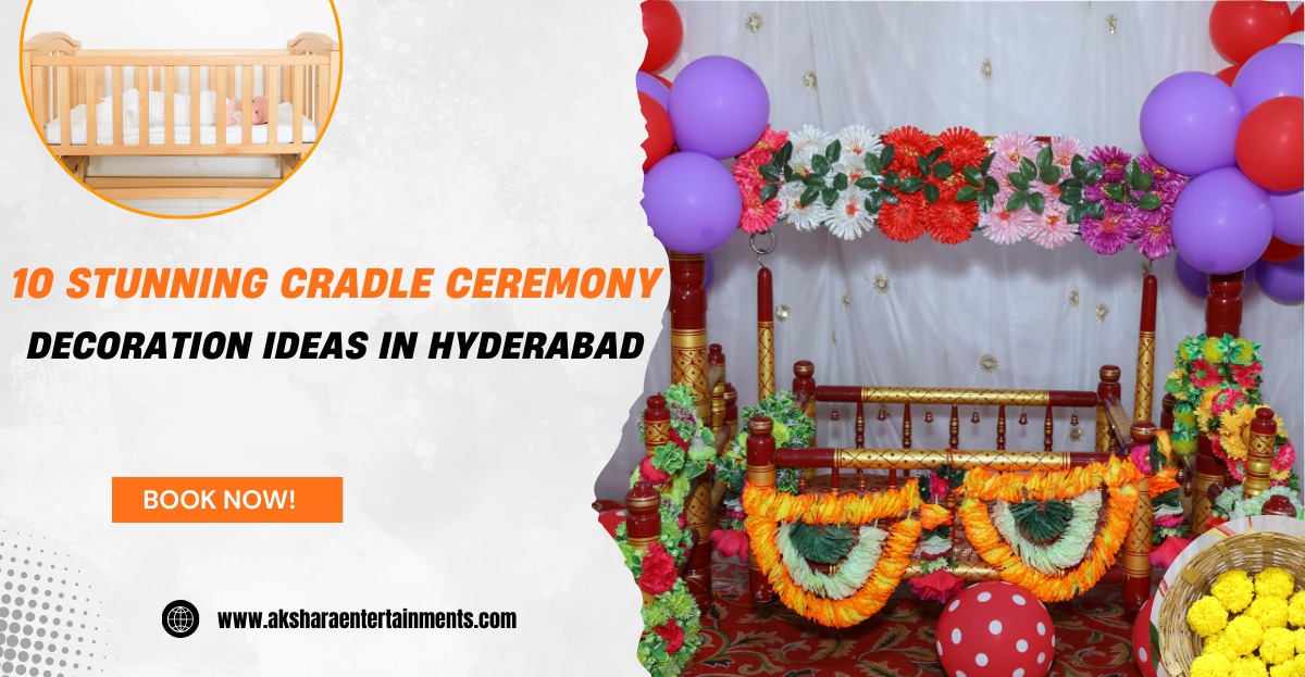 10 Stunning Cradle Ceremony Decoration Ideas in Hyderabad