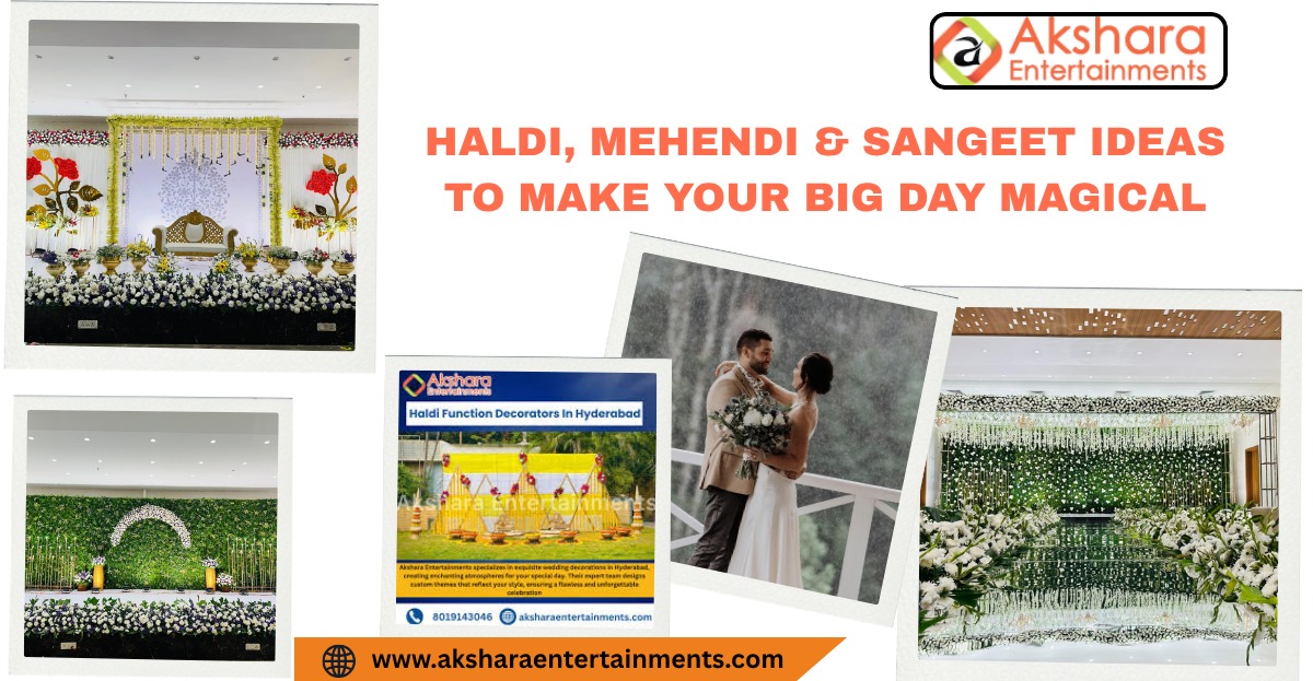 Haldi, Mehendi & Sangeet Ideas to Make Your Big Day Magical
