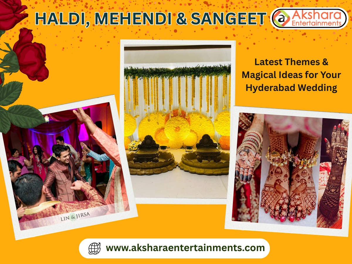 Haldi, Mehendi & Sangeet – Latest Themes and Magical Ideas for Your Hyderabad Wedding (2025 Edition)
