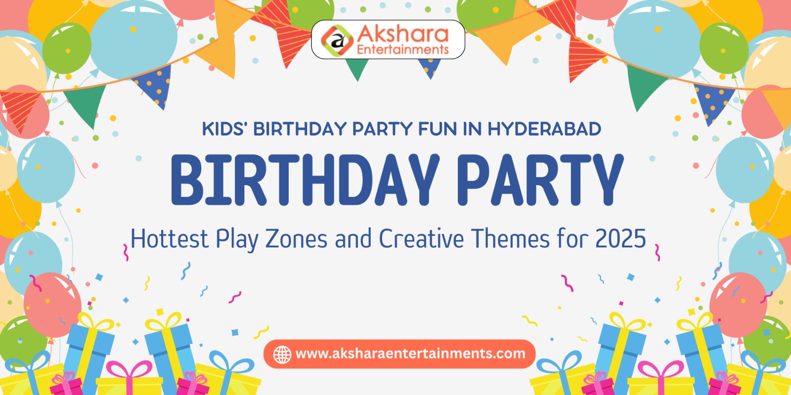 Kids’ Birthday Party Fun in Hyderabad – Hottest Play Zones and Creative Themes for 2025