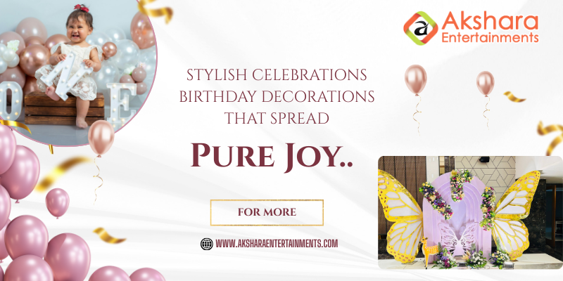 Stylish Celebrations: Birthday Decorations That Spread Pure Joy